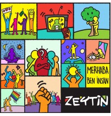 Zeytin - Merhaba Ben Insan