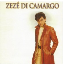 Zezé Di Camargo - Zezé Di Camargo