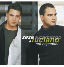 Zezé Di Camargo & Luciano - Zezé Di Camargo & Luciano em Espanhol
