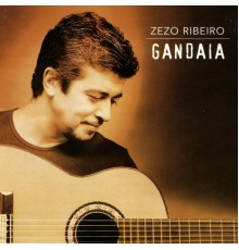 Zezo Ribeiro - Gandaia