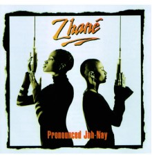 Zhané - Pronounced Jah-Nay