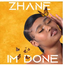 Zhané - I'm Done