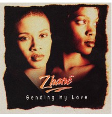 Zhané - Sending My Love