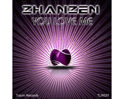 Zhanzen - You Love Me