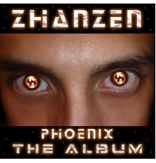 Zhanzen - PhoenixThe Album