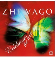 Zhi-Vago - Celebrate (The Love)