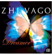 Zhi-Vago - Dreamer