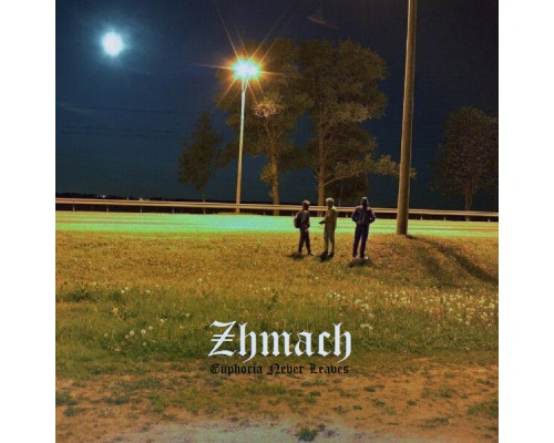 Zhmach - Euphoria Never Leaves