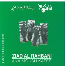 Ziad Rahbani - Ana Moush Kafer