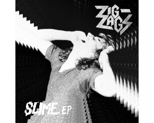 Zig Zags - Slime EP