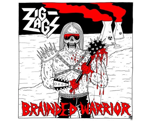 Zig Zags - Brainded Warrior