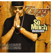 Ziggi - So Much Reasons