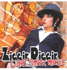 Ziggie Piggie - Light Smyk Music