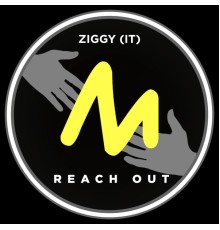 Ziggy (IT) - Reach Out