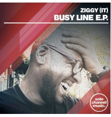 Ziggy (IT) - Busy Line EP
