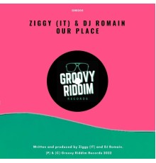 Ziggy (IT), DJ Romain - Our Place