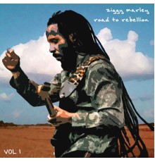 Ziggy Marley - Road to Rebellion Vol. 1 (Live)