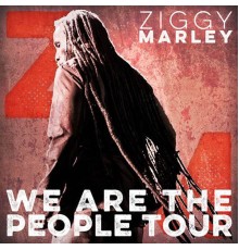 Ziggy Marley - We Are the People Tour