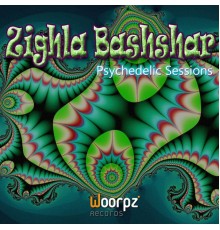 Zighla Bashshar - Psychedelic Sessions