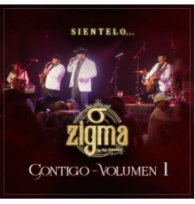 Zigma - Contigo, Vol. 1