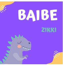 Zikki - Baibe