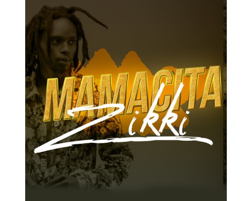 Zikki - Mamacita (Dancehall)