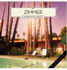 Zimmer - Horizontal Disco