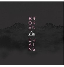 Zion - Broken Chains