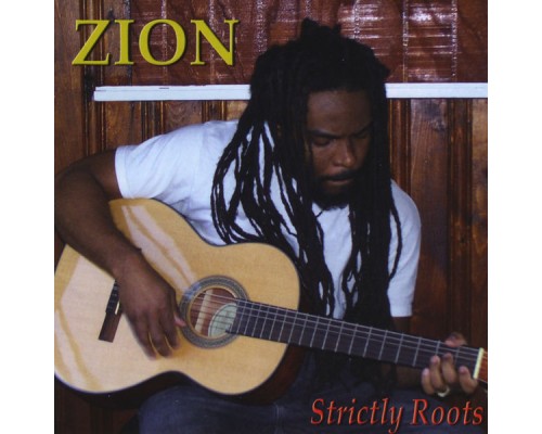 Zion - Strictly Roots