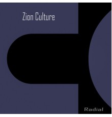 Zion Culture - Radial (Original Mix)