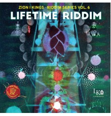 Zion I Kings - Lifetime Riddim