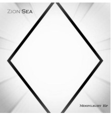 Zion Sea - Moonlight EP