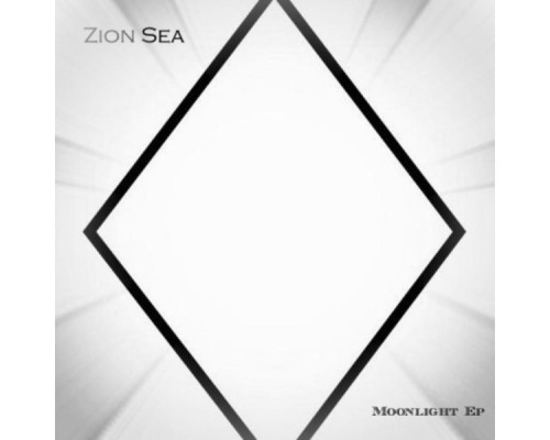 Zion Sea - Moonlight EP