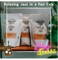 Zippy Bossa - Relaxing Jazz in a Fun Cafe