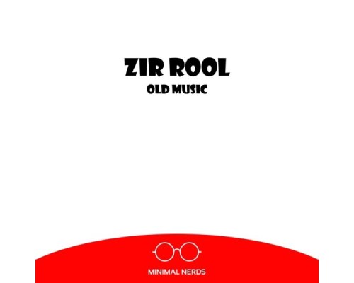 Zir Rool - Old Music