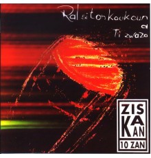 Ziskakan - Ziskakan 10 zan