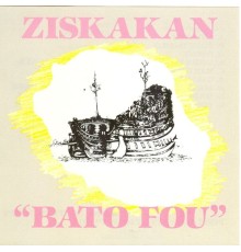 Ziskakan - Bato fou