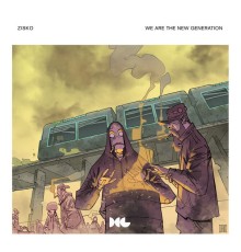 Zisko - We Are The New Generation (Original Mix)