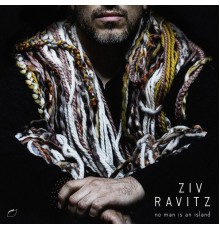 Ziv Ravitz - No Man Is an Island