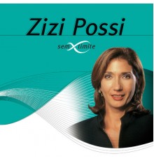 Zizi Possi - Zizi Possi Sem Limite