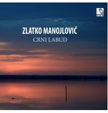 Zlatko Manojlovic - Crni labud