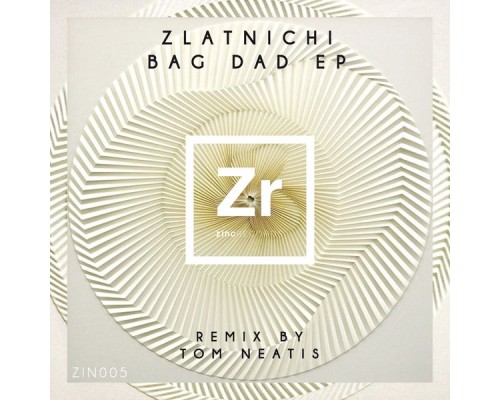 Zlatnichi - Bag Dad EP