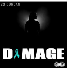 Zo Duncan - Damage