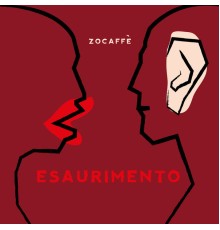 Zocaffè - Esaurimento