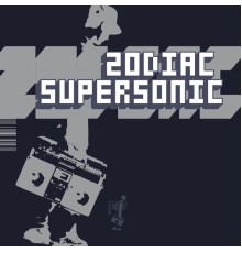 Zodiac - Supersonic - Single