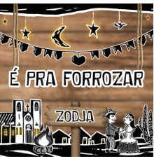 Zodja - É pra Forrozar (Cover)