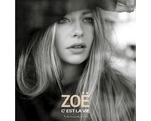 Zoe  - C'est la vie (Remixes)