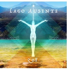 Zoe  - Lago Ausente