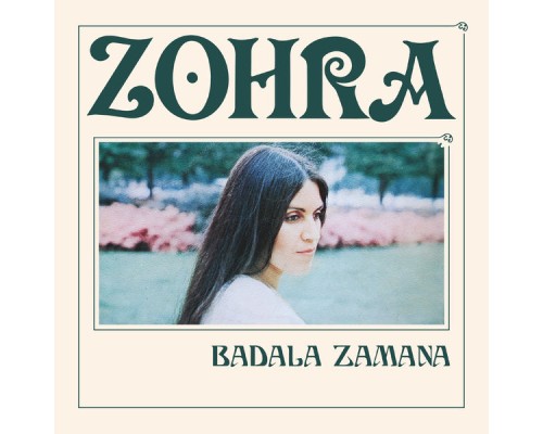 Zohra - Badala Zamana