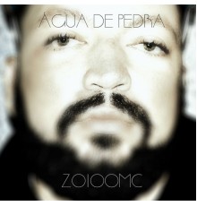 Zoioomc - Água de Pedra